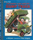 The Happy Man and His Dump Truck cover