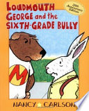 Loudmouth George and the Sixth-Grade Bully cover