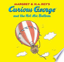 Curious George and the Hot Air Balloon cover