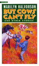 But Cows Can't Fly and Other Stories cover