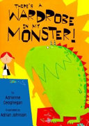 There's a Wardrobe in My Monster cover