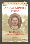 A Coal Miner's Bride: The Diary of Anetka Kaminska cover