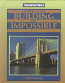 Construction: Building the Impossible cover