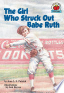 The Girl Who Struck out Babe Ruth cover