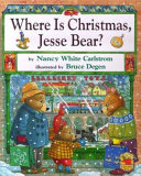 Where Is Christmas, Jesse Bear? cover