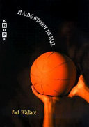 Playing Without the Ball: A Novel in Four Quarters cover