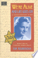 We're Alive and Life Goes On: A Theresienstadt Diary cover
