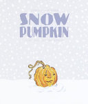 Snow Pumpkin cover