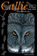 Callie: A Great Gray Owl cover