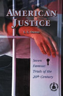 American Justice: Seven Famous Trials of the 20th Century cover