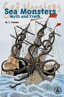 Sea Monsters: Myth and Truth cover