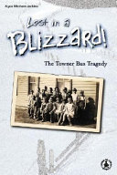 Lost in a Blizzard! The Towner Bus Tragedy cover