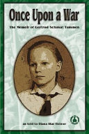 Once Upon a War: The Memoir of Gertrud Schakat Tammen cover