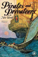 Pirates and Privateers in the New World cover