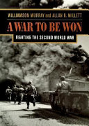A War to Be Won: Fighting the Second World War cover