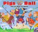 Pigs on the Ball: Fun with Math and Sports cover