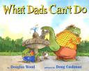 What Dads Can't Do cover