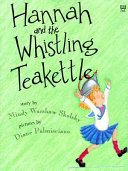 Hannah and the Whistling Teakettle cover