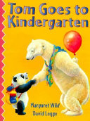 Tom Goes to Kindergarten cover