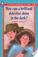 How Can a Brilliant Detective Shine in the Dark? cover
