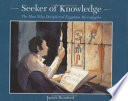 Seeker of Knowledge: The Man Who Deciphered Egyptian Hieroglyphs cover
