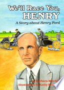 We'll Race You, Henry: A Story About Henry Ford cover