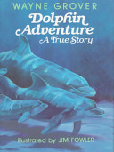 Dolphin Adventure: A True Story cover