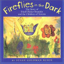 Fireflies in the Dark: The Story of Dicker-Brandeis and the Children of Terezin cover