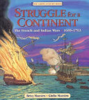 Struggle for a Continent: The French and Indian Wars,1689-1763 cover