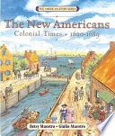 The New Americans: Colonial Times, 1620-1689 cover