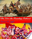 Who Were the Founding Fathers? Two Hundred Years of Reinventing American History cover