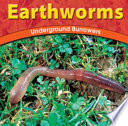 Earthworms: Underground Burrowers cover