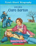 Young Clara Barton: Battlefield Nurse cover