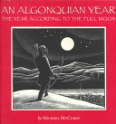 An Algonquian Year: The Year According to the Full Moon cover