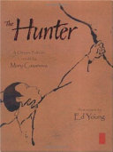 The Hunter: A Chinese Folktale cover