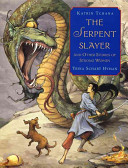 The Serpent Slayer and Other Stories of Strong Women cover