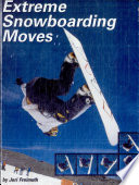 Extreme Snowboarding Moves cover