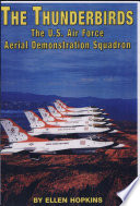 The Thunderbirds: The U.S. Air Force Aerial Demonstration Squadron cover