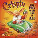 Crispin: The Pig Who Had It All cover