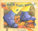 The Way to Wyatt's House cover