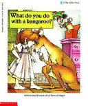 What Do You Do with a Kangaroo? cover