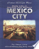 Daily Life in Ancient and Modern Mexico City cover