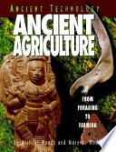 Ancient Agriculture: From Foraging to Farming cover