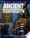 Ancient Transportation: From Camels to Canals cover