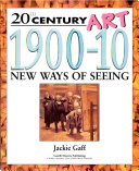 1900-10: New Ways of Seeing
