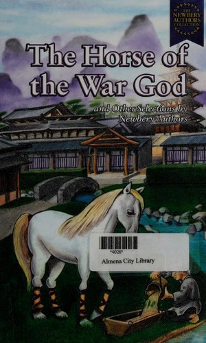 The Horse of the War God and Other Selections by Newbery Authors cover
