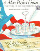 A More Perfect Union: The Story of Our Constitution cover