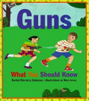 Guns: What You Should Know cover