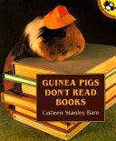 Guinea Pigs Don't Read Books cover