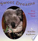 Sweet Dreams: How Animals Sleep cover